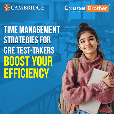 Time Management Strategies for GRE Test-Takers Boost Your Efficiency